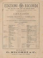 Catalogo delle Opere Teatrali complete. 1916. Canto e pianoforte (Chiave di Sol)