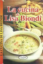 La Cucina Di Lisa Biondi