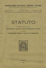 Statuto Approvato Dalla Confederazione Generale Fascista Dell'Industria Italiana E Dalla Confederazione Generale Fascista Dei Commercianti
