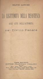 La legittimità della Resistenza. agli atti dell'autorità nel Diritto Penale