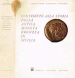 Contributo Alla Storia Della Antica Moneta Bronzea In Sicilia