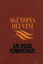 Agendina Dei Vini. La Mia Cantina