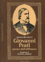 Giovanni Prati. poeta dell'effimero