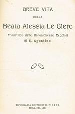 Breve Vita Della Beata Alessia Le Clerc Fondatrice Delle Canonichesse Regolari Di S.Agostino