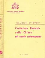 Gaudium Et Spes. Costituzione Pastorale Sulla Chiesa Nel Mondo Contemporaneo