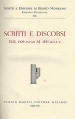 Scritti e Discorsi Dal 1929. VII. VIII Al 1931. IX. X E. F