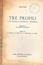 Tre Profili. S. Di Giacomo, N. Martoglio, L. Pirandello