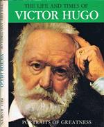 The Life and Times of Victor Hugo