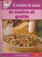 La cucina al gratin