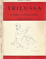 Trilussa. Il Tempo I Luoghi L'Opera