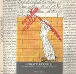 Caratteri Ribelli. La stampa democratica e operaia nell'Europa dell'Ottocento