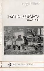 Paglia bruciata. (Satire)