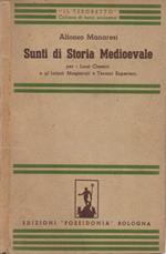 Sunti di Storia Medioevale. per i Licei Classici e gl'Istituti Magistrali e Tecnici Superiori