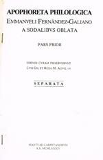 Apophoreta Philologica. Emmanueli Fernandez-Galiano A Sodalibus Oblata. Pars Prior. Estratto