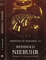 Reinhold Niebuhr. Theologien De La Communautè Mondiale