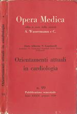 Opera Medica. Orientamenti Attuali In Cardiologia