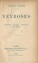 Nevroses. Hoffmann-Quincey- Edgar Poe- G. de Nerval