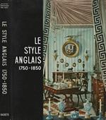 Le Style Anglais 1750. 1850