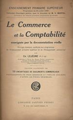 Le Commerce et la Comptabilite. enseignes par la documentation reelle
