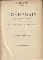 Lohengrin. Grande opera romantica in tre atti