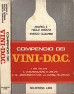 Compendio dei vini a D. O. C I vini italiani a denominazione d' origine e gli abbinamenti con la cucina regionale