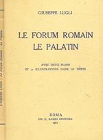 Le Forum Romain. Le Palatin