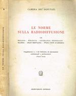 Le Norme Sulla Radiodiffusione In Belgio, Francia, Germania Federale, Olanda, Gran Bretagna, Stati Uniti D'America. Supplemento N.4 Del Bollettino Di Informazioni Costituzionali E Parlamentari. Nuova Serie