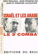 Israel Et Les Arabes, Le 3° Combat