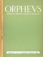 Orpheus. Rivista Di Umanità Classica E Cristiana Anno Ix N.1-2