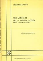 Tre Momenti Della Poesia Latina. Nevio, Ennio E Lucrezio. Anno Accademico 1971-72