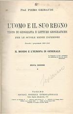 L' uomo e il suo regno. Il mondo e l'Europa in generale