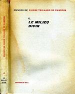 Le Milieu Divin. ESSAI DE VIE INTERIEURE