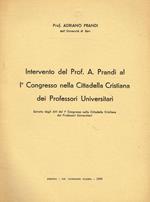 Intervento Del Prof.A.Prandi Al I Congresso Nella Cittadella Cristiana Dei Professori Universitari. Estratto Dagli Atti Del I Congresso Nella Cittadella Cristiana Dei Professori Universitari