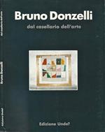 Bruno Donzelli. dal casellario dell' arte 1979. 81