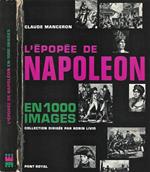 L' Epopee del Napoleon. en 1000 images