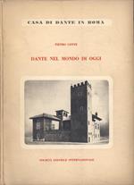 Dante nel mondo di oggi. e i problemi metodologici della critica dantesca