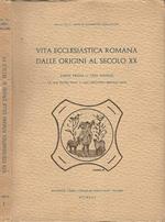 Vita ecclesiastica romana dalle origini al secolo XX. da San Pietro a San Gregorio Magno Papa