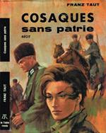 Cosaques Sans Patrie. Recit