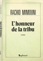 L' Honneur De La Tribu