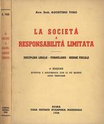 La società a responsabilità limitata. Disciplina legale - Formulario - Regime fiscale