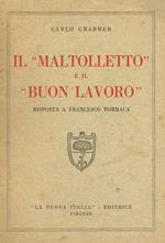 Il Maltolletto E Il Buon Lavoro. Risposta A Francesco Torraca