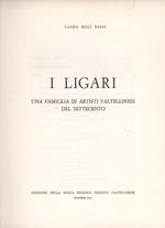 I Ligari. Una famiglia di artisti valtellinesi del Settecento