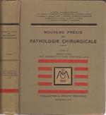 Nouveau Précis de Pathologie Chirurgicale. Affections des membres et des ceintures (suite)