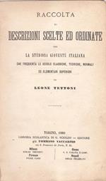 Raccolta di descrizioni scelte ed ordinate. per la studiosa gioventù italiana