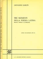 Tre Momenti Della Poesia Latina. Nevio, Ennio E Lucrezio. Anno Accademico 1971 72