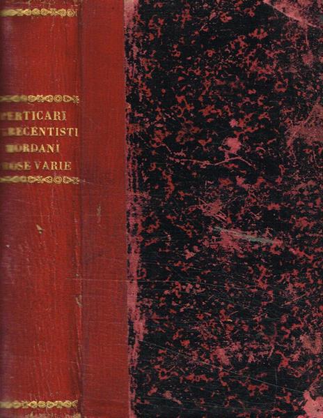 Scrittori Del Trecento E Dè Loro Imitatori Due Libri Prose Varie Di Filippo Mordani - Giulio Perticari,Gaetano Dehò - copertina