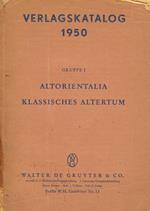 Verlagskatalog 1950. Gruppe I. Altorientalia Klassisches Altertum