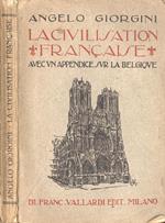 La civilisation francaise. avec un appendice sur la Belgique