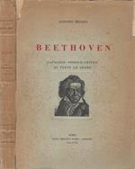 Beethoven. Catalogo Storico - Critico di tutte le opere