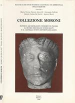 Collezione Moroni. Reperti archeologici conservati presso il Museo Diocesano di Recanati e il Castello Svevo di Porto Recanati